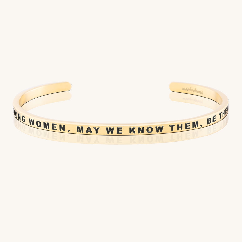 here-s-to-strong-women-may-we-know-them-be-them-raise-them