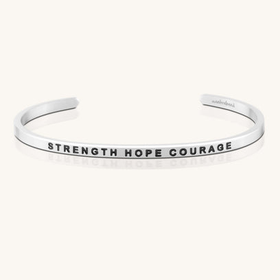 Strength Hope Courage