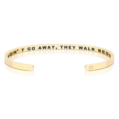 Those We Love Don’t Go Away, They Walk Beside Us Every Day (within) bracelet - MantraBand