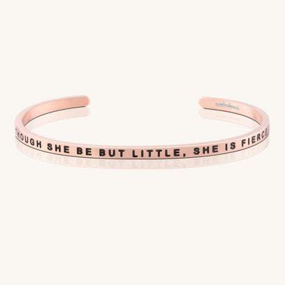 Though She Be But Little, She Is Fierce