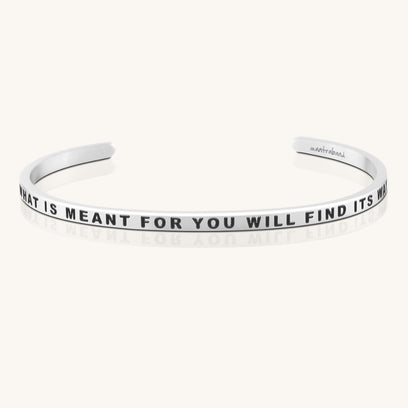 What Is Meant For You Will Find Its Way