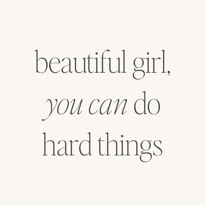 Beautiful Girl, You Can Do Hard Things bracelet - MantraBand