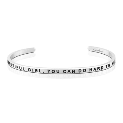 Beautiful Girl, You Can Do Hard Things bracelet - MantraBand