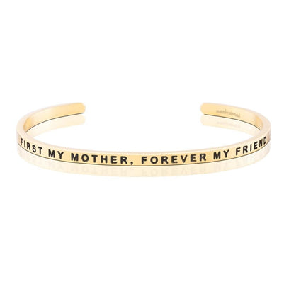 First My Mother, Forever My Friend bracelet - MantraBand