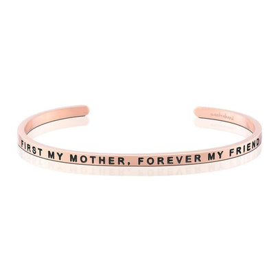 First My Mother, Forever My Friend bracelet - MantraBand