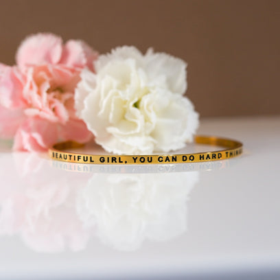 Beautiful Girl, You Can Do Hard Things bracelet - MantraBand