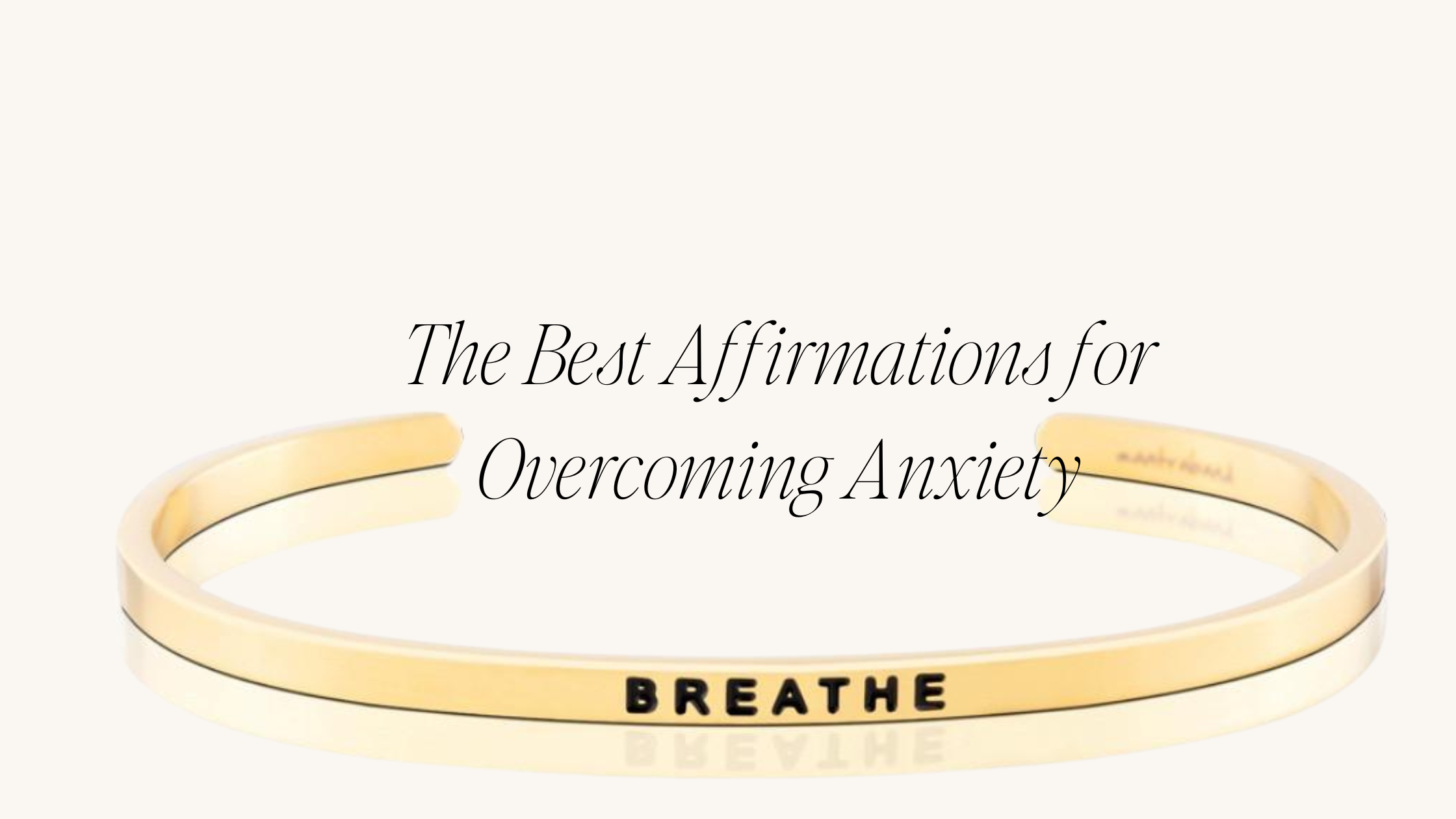 Best Affirmations for Overcoming Anxiety