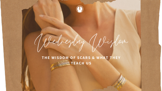 The Wisdom of Scars & What They Teach Us
