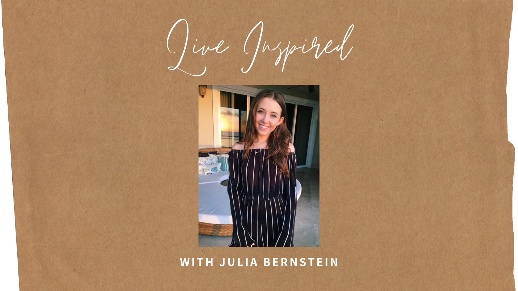 Live Inspired: with Julia Bernstein