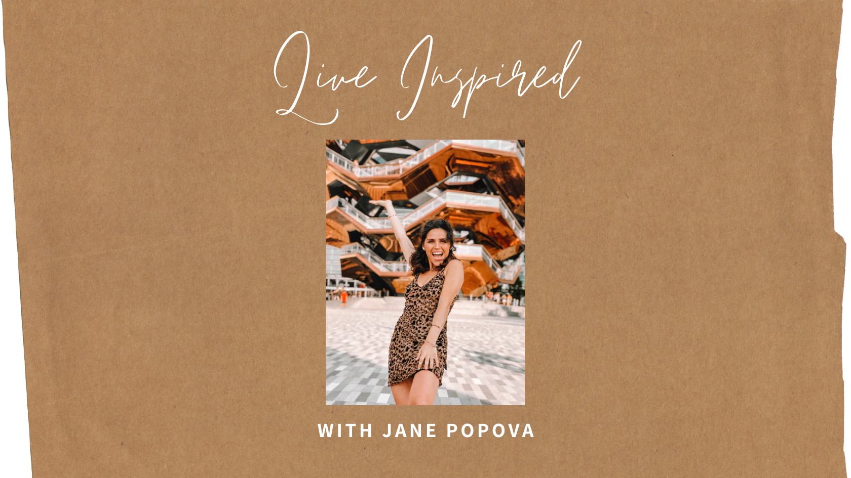 Live Inspired: with Jane Popova