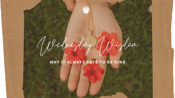 You Never Know What Someone is Going Through - Why It Always Pays to Be Kind