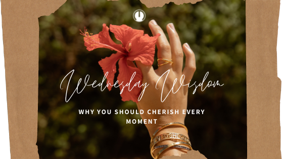Hold Your Loved Ones Close - Why You Should Cherish Every Moment
