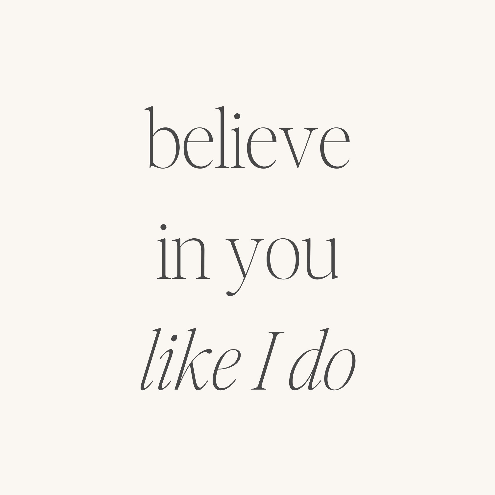 Believe In You Like I Do (within) - Original MantraBand® Bracelet