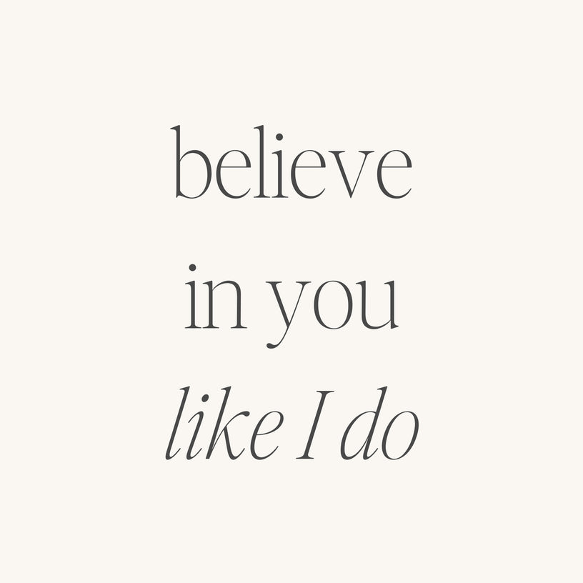 Believe In You Like I Do (within) - Original MantraBand® Bracelet