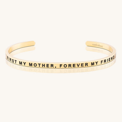 First My Mother, Forever My Friend