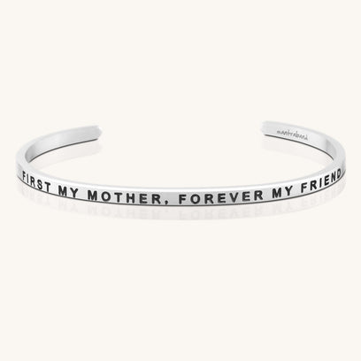 First My Mother, Forever My Friend