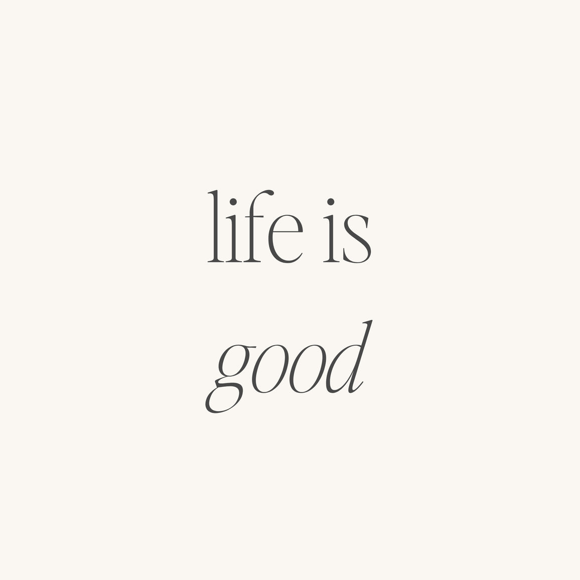 Life Is Good Mantra by MantraBand