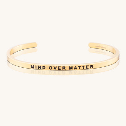 Mind Over Matter