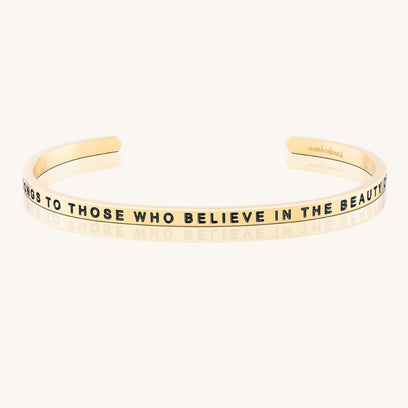 The Future Belongs To Those Who Believe In The Beauty Of Their Dreams