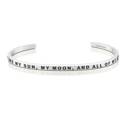 You Are My Sun, My Moon, And All Of My Stars bracelet - MantraBand