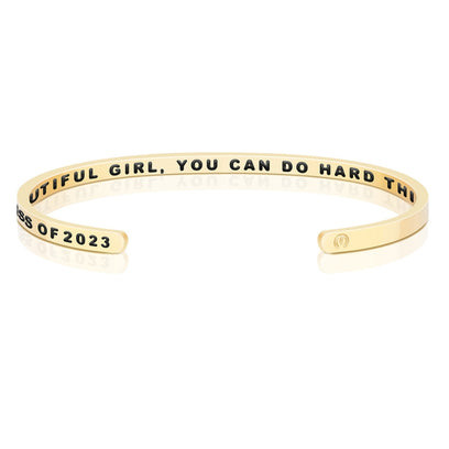 Class of 2023 - Beautiful Girl, You Can Do Hard Things