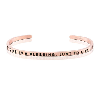 Just To Be Is A Blessing. Just To Live Is Holy.