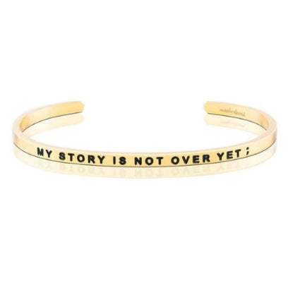 My Story Is Not Over Yet bracelet - MantraBand